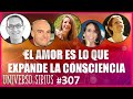 🌟 EL AMOR ES LO QUE EXPANDE LA CONSCIENCIA🌟 Emilio Carrillo, Á. García,  M. López, M. Menendez, L. G