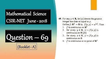 Continuity of f(x,y)=x^[y] in R^2 CSIR NET June 2018 Question 69