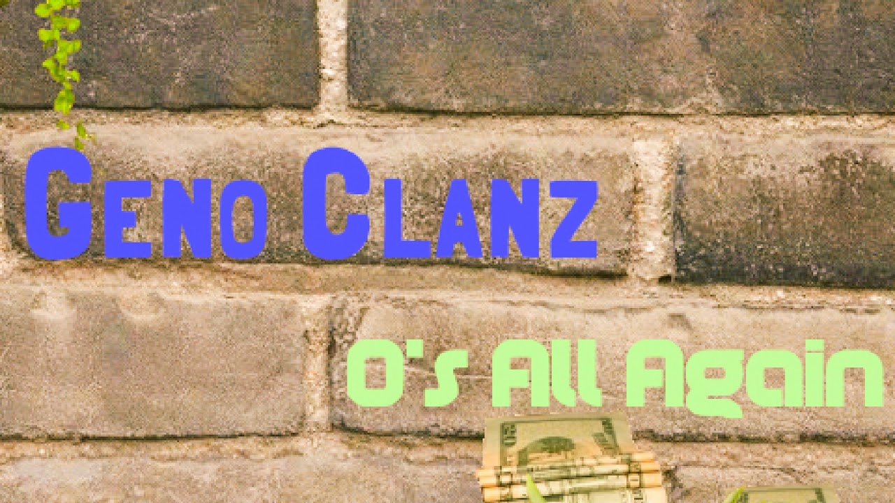 O's Again - Geno Clanz "Pervisions"