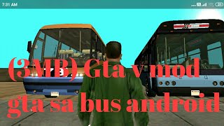 3Mb Gta V Mod Gta Sa Bus Android