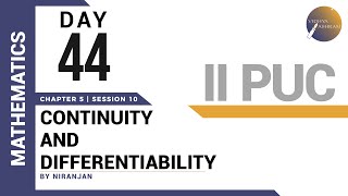 DAY 44 | MATHEMATICS | II PUC | CONTINUITY AND DIFFERENTIABILITY | L10