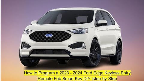 How to Program a 2023–2024 Ford Edge Keyless Entry Remote Fob Smart Key DIY | Step-by-Step.