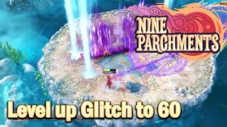 Nine Parchments Level Up Glitch to 60