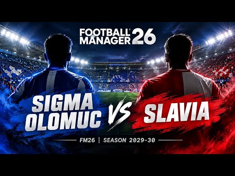 FOOTBALL MANAGER 26 | Sigma Olomuc - Slavia | Czech First Division | Season 2029 - 2030