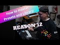 Reason Presets &amp; Library