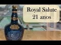 Royal Salute 21 anos Review