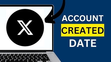 HOW TO VIEW WHEN YOUR ACCOUNT WAS CREATED ON TWITTER (X) [GUIDE]