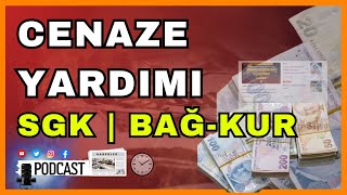 Cenaze ödeneği yardım parası ve ölüm yardımı kimlere ödenir? (SGK ve Bağkur hak sahipleri) Resimi