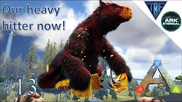Alpha Megatherium tame!  Our heaviest hitter yet!  E13 Ark Eternal - Center Map and Ark Eternal