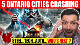 5 Ontario Cities Crashing Hard – The Real Reasons Behind the Collapse