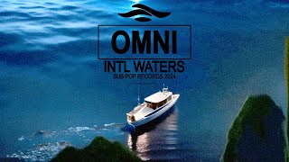 Omni - INTL Waters (Official Visualizer)