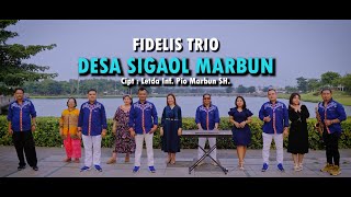 Download Lagu DESA SIGAOL MARBUN || FIDELIS TRIO || CIPT.LETDA INF. PIO MARBUN SH. MP3