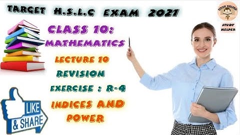 SEBA CLASS 10 MATHS REVISION EXERCISE R-4/( INDICES AND POWER) / REVISION EXERCISE R-3 CLASS 10