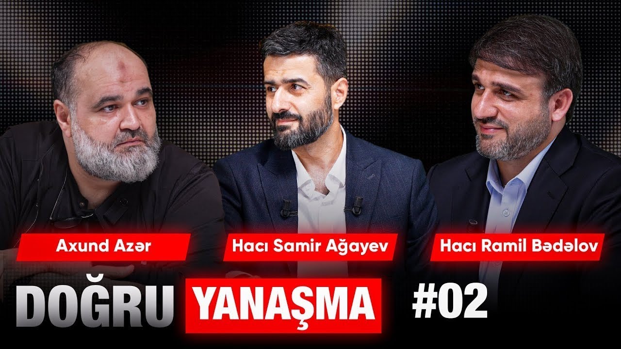 Doğru yanaşma  2-ci buraxılış. Axund Azər , Hacı Samir Ağayev, Hacı Ramil Bədəlov, Hacı Oktay
