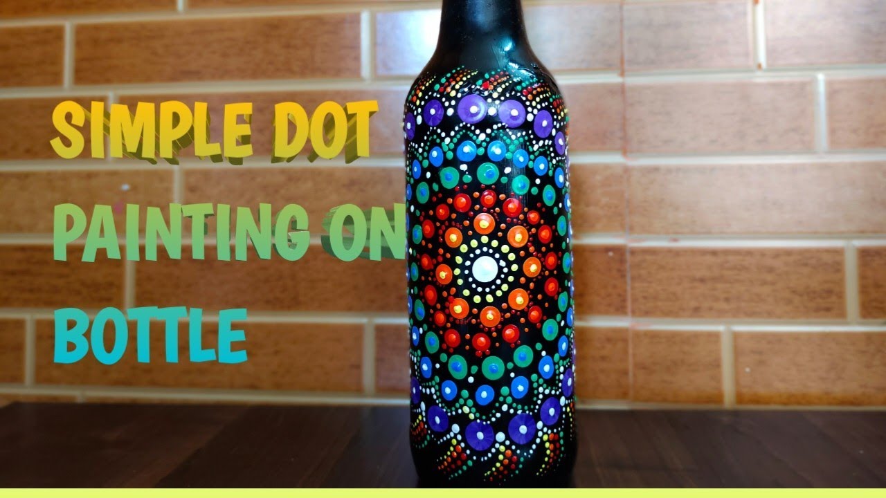 DIY Easy Bottle Painting | Dot Painting | Mandala Dot Painting on ...