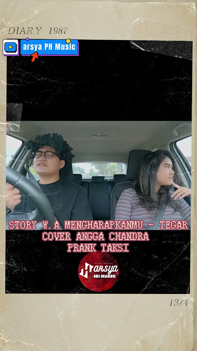 STORY W.A MENGHARAPKANMU - TEGAR COVER ANGGA CHANDRA PRANK TAKSI