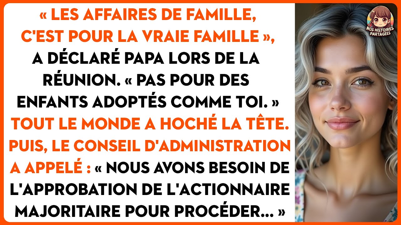« Les affaires de famille, c'est pour la vraie famille », a déclaré papa lors de la réunion.