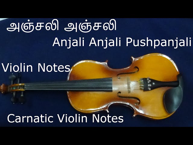 #ANJALIANJALI#PUSPANJALI# VIOLIN TUTORIAL      ANJALI ANJALI  PUSHPANJALI  Carnatic  Violin notes class=