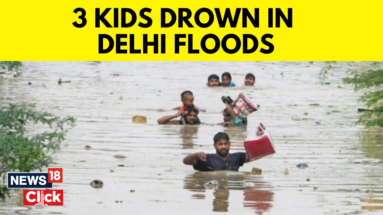 Delhi Flood News | 3 Children Die By Drowing In Flood Water In Delhi's Mukundp | English News