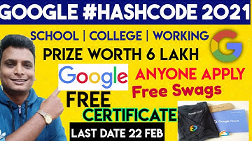 Google HashCode 2021 | Google Free Certificate | Free Google Swag | Google Coding Challenge