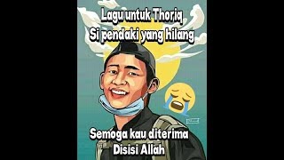 Lagu untuk Thoriq | si pendaki yang hilang