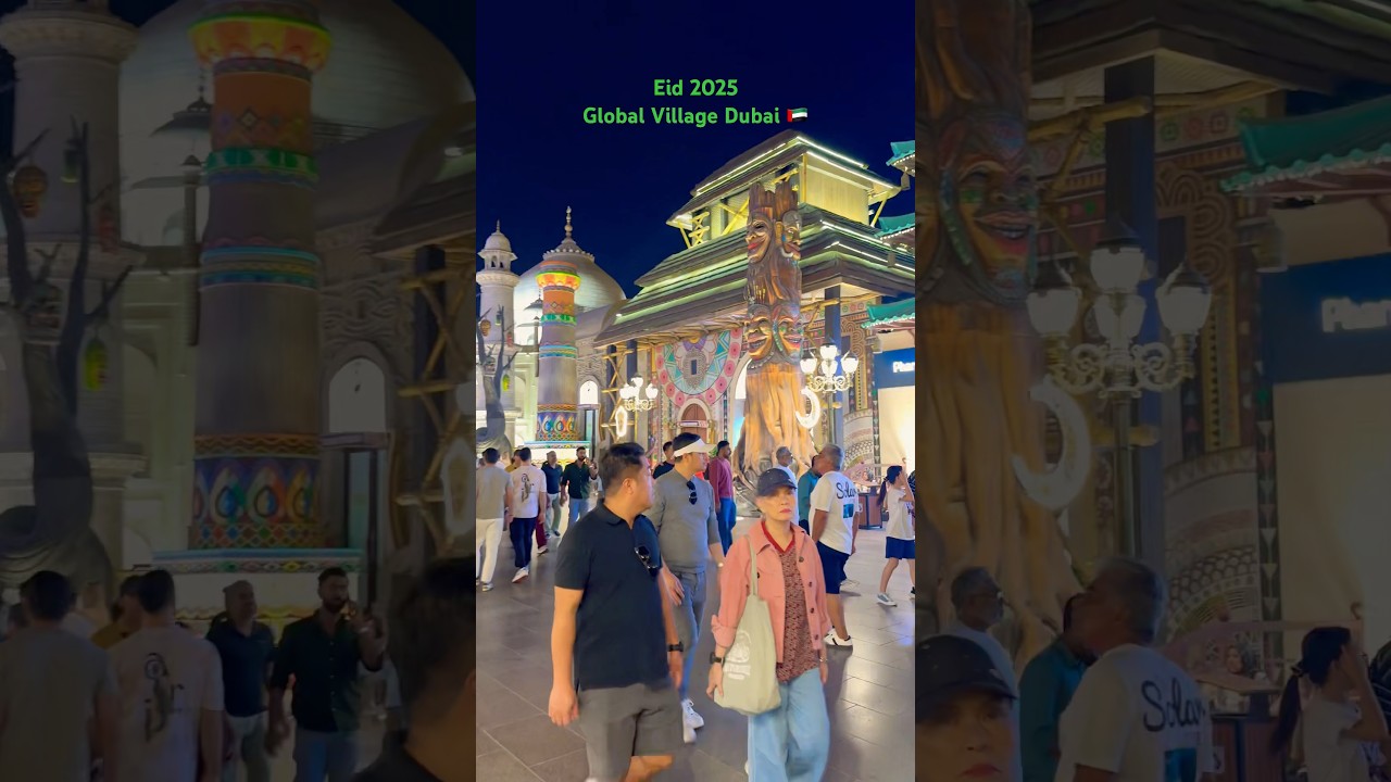 Celebrating EID 2025 at the Vibrant Global Village Dubai! 🎉🇦🇪