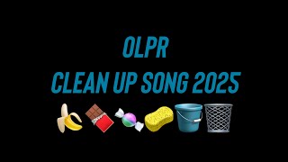 Clean it Up! OLPR Lunchtime Song 2025