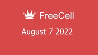 Microsoft Solitaire Collection - FreeCell - August 7 2022