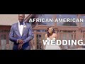 Courtney &amp; Crystal - African American Wedding Day