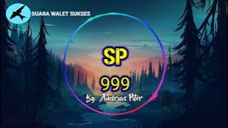 🔴SUARA PANGGIL WALET SP 999 ‼️By: Andrias Piter, Suara Walet Sukses Terbukti...!!! 🔊