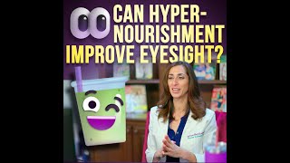 Can Hyper Nourishment Improve Eyesight?