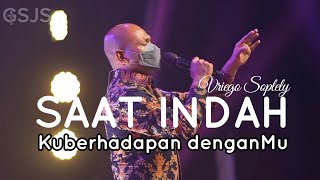 Saat Indah Kuberhadapan denganMu by Vriego Soplely || GSJS Pakuwon, Surabaya