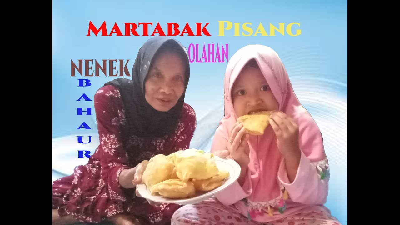 Cara Membuat Martabak Pisang Ala Nenek Bahaur || Palangka Raya