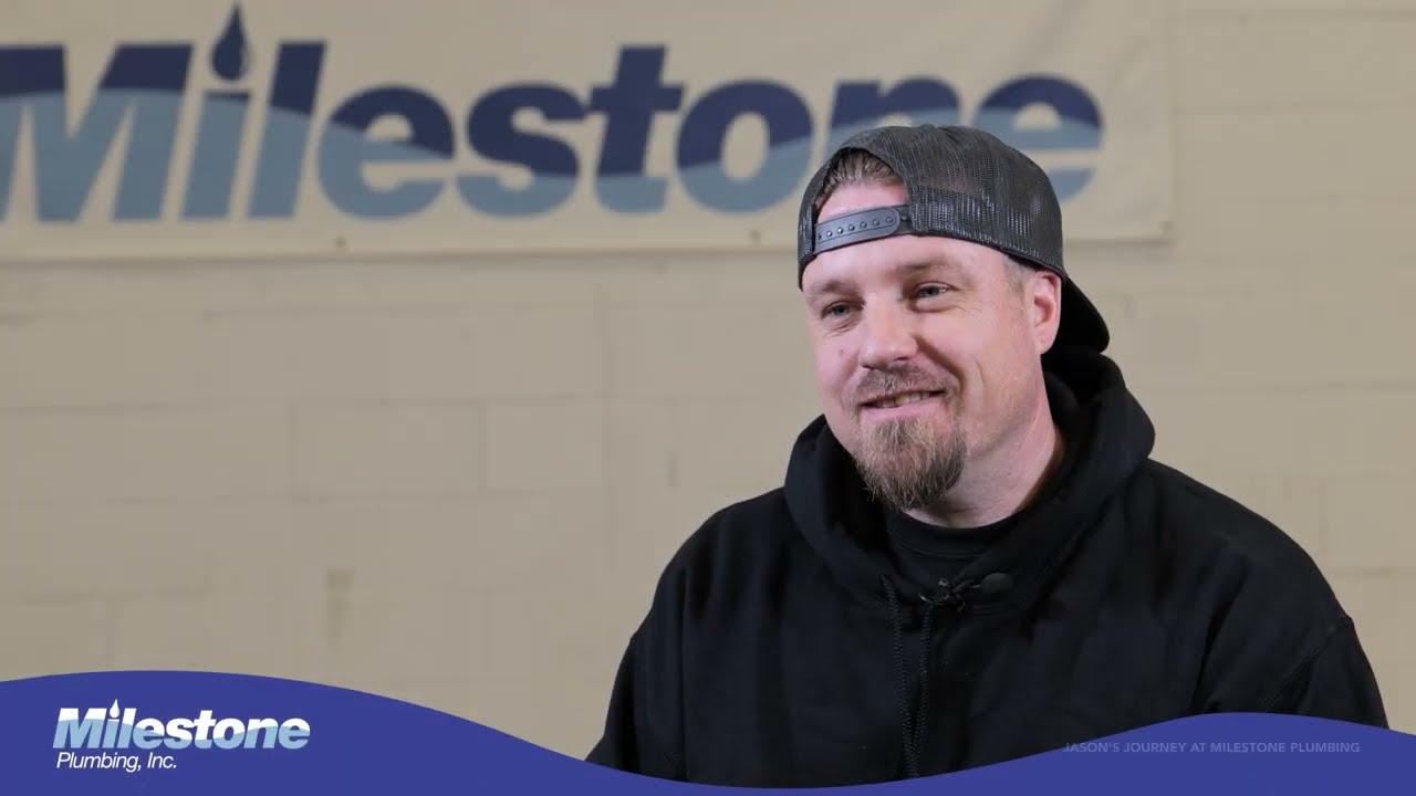 Jason's Journey at Milestone Plumbing