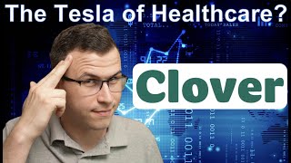 Is Clover Health the TESLA of HealthCare ππ ππ (CLOV)