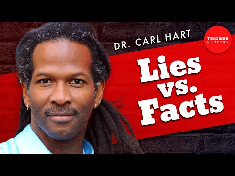 Are We Being Told the Truth About Drugs? Dr Carl Hart