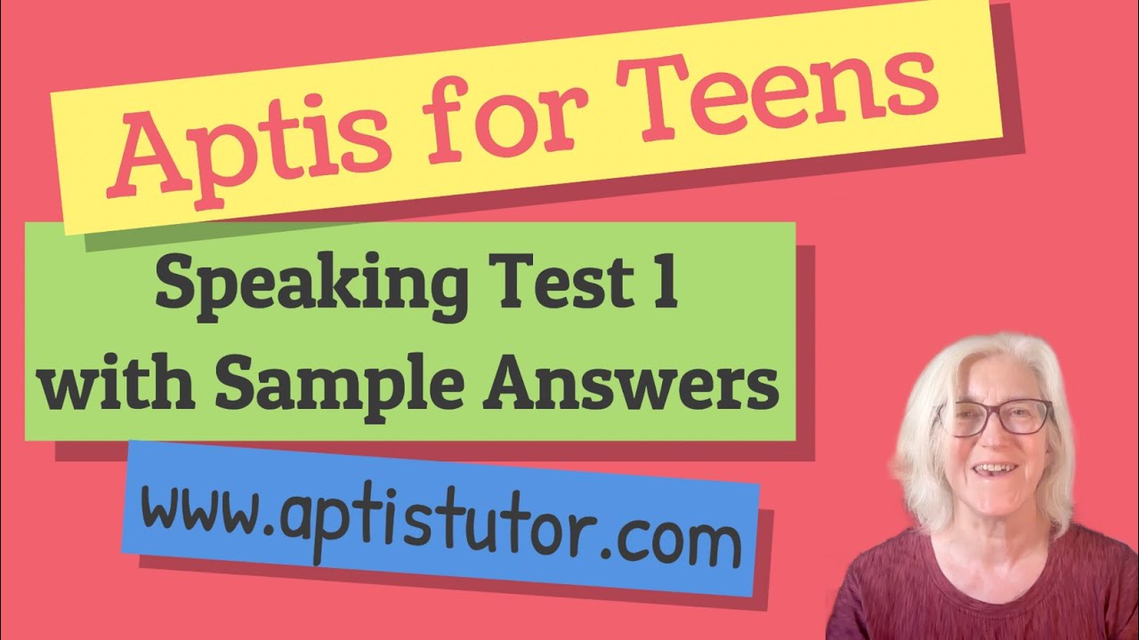 Aptis for Teens Speaking Practice Test with Sample B2-C1 answers