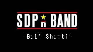 SDP n band | Bali Shanti