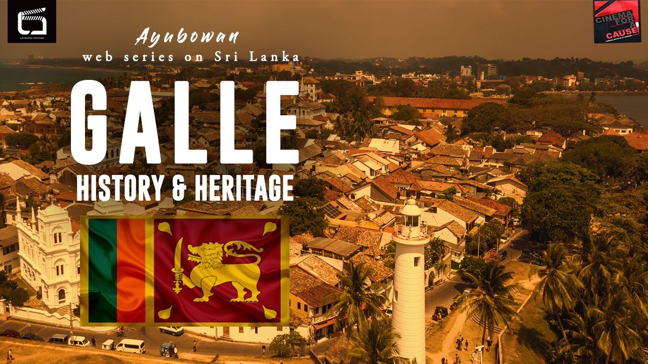 GALLE HISTORY II GALLE FORTIIMARITIME MUSEUMII CLOCK TOWERII II DUTCH REFORMED CHURCH II AYUBOWANII