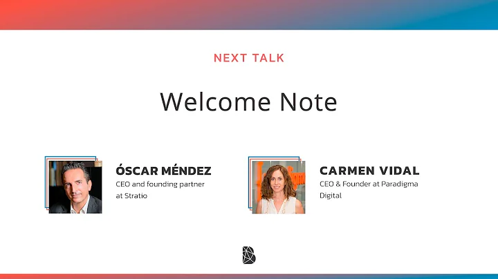Welcome Note by Carmen Vidal and Óscar Méndez.