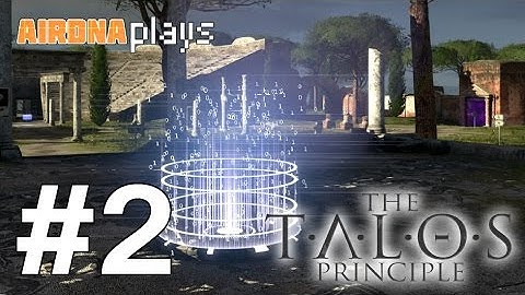 The Talos Principle Part 2: Milton