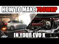 How to Build a 700whp Evo X