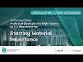 Starting Material Importance