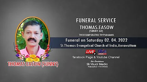 Funeral Service of Thomas.Easow (Sunny -60)  Thekk...