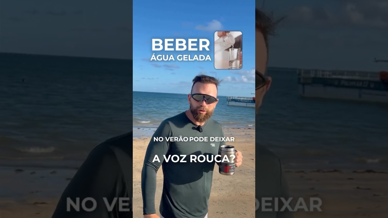 BEBER ÁGUA GELADA NO VERÃO DEIXA A VOZ ROUCA? ENTENDA O QUE REALMENTE AFETA A SUA VOZ- SÁGITA