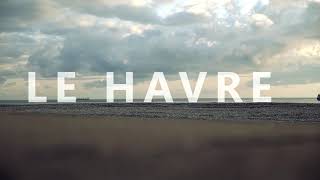Le Havre - My Rode Reel 2019