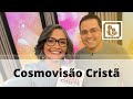 Cosmovisão Cristã