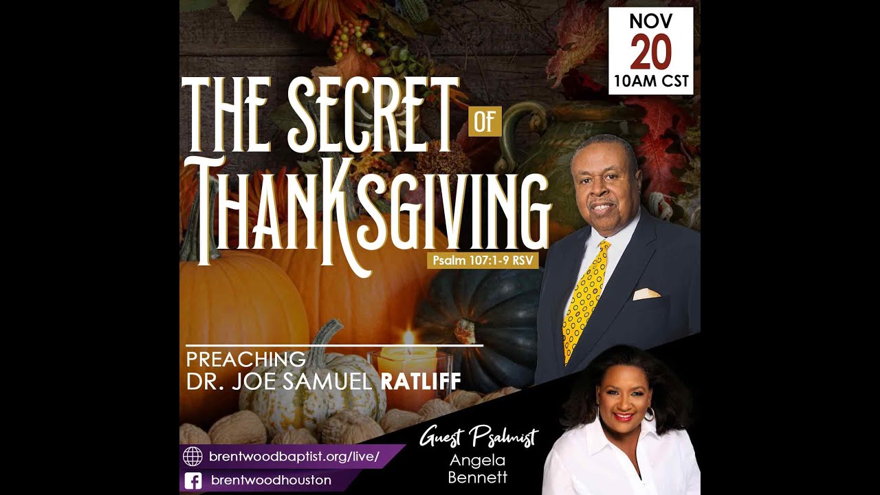 Joseph Ratliff November 20, 2022 - Dr. Joe S. Ratliff - The Secret of Thanksgiving ...