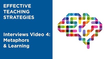 MOOC EDSCI1x | Interviews Video 4: Metaphors & Learning | Effective Teaching Strategies