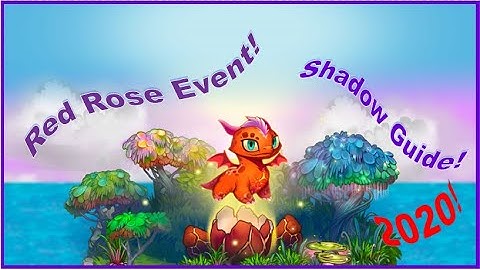 Red Rose Event! Shadow Guide   Merge Dragons!